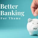 Thame residents and businesses want a banking hub to service the town and surrounding villages.