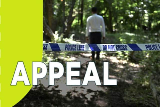 Police have launched an appeal for information
