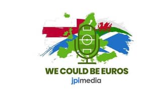 We Could Be Euros is the new football podcast from JPIMedia