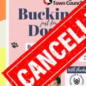 The Buckingham Dog Show has been cancelled