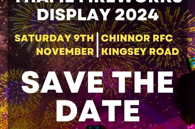 Taking place at the Chinnor Rugby ground on 9 November. Thame's three primary schools have organised a fireworks display starting at 6:30pm. Ticketing information can be found online. Volunteers have also booked food vendors and arranged bar facilities for the event.