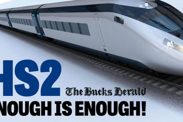 The Bucks Herald is leading the HS2: Enough Is Enough campaign
