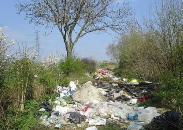 Fly tipping is anti social and can cause damage to the environment and to people and wildlife
